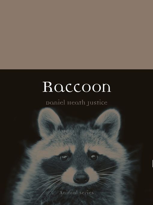 Title details for Raccoon by Daniel Heath Justice - Available